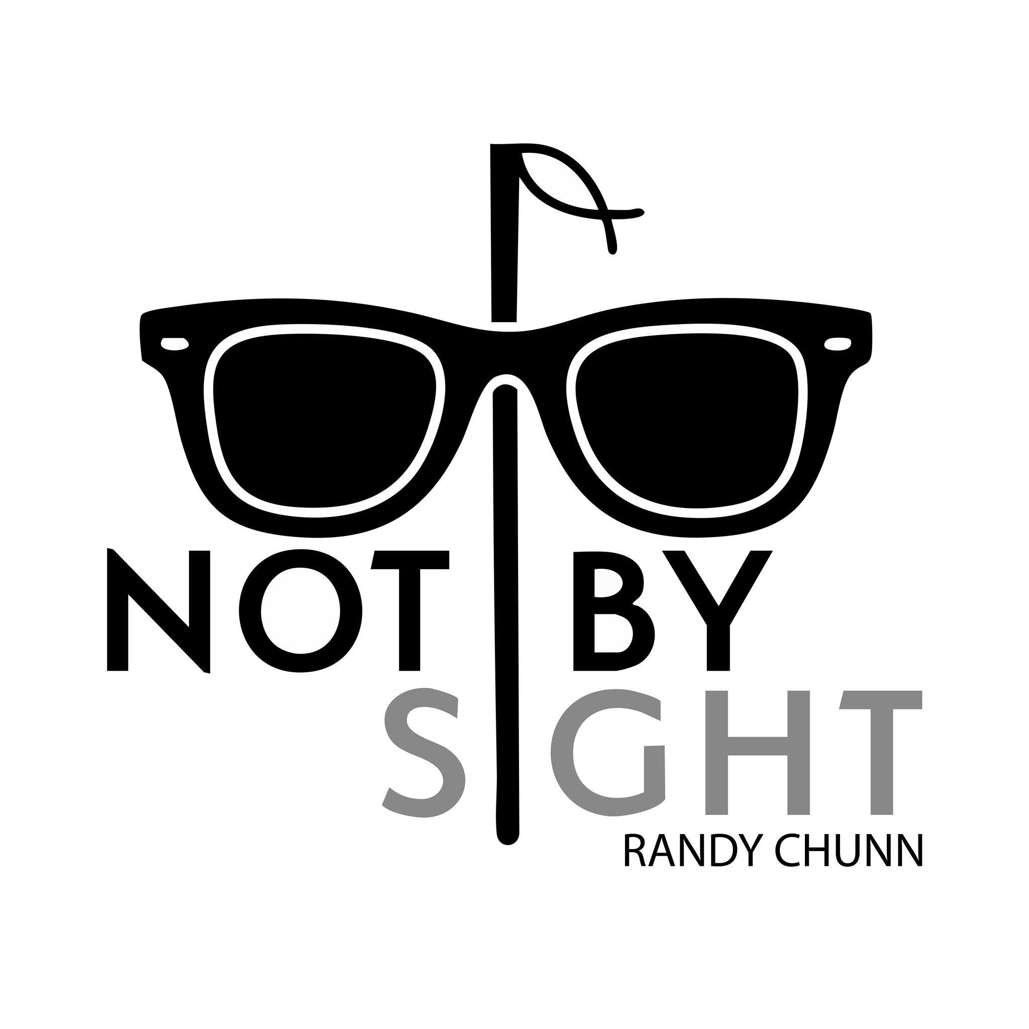 Randy Chunn Not By Sight