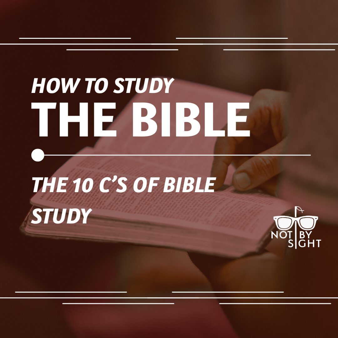 The 10 C’s of Bible Study